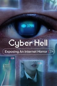 Assistir Cyber Hell: Exposing an Internet Horror online