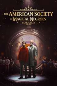 Assistir The American Society of Magical Negroes online
